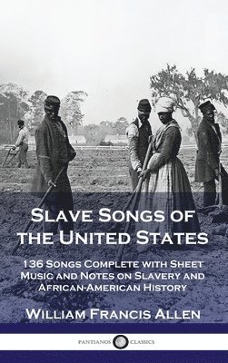 bokomslag Slave Songs of the United States