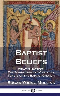 bokomslag Baptist Beliefs