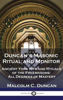 Duncan's Masonic Ritual and Monitor 1