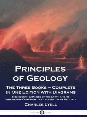 Charles Lyell - Principles of Geology, Inbunden