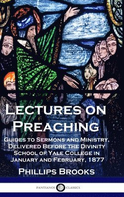 bokomslag Lectures on Preaching