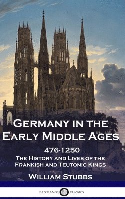 Germany in the Early Middle Ages 1