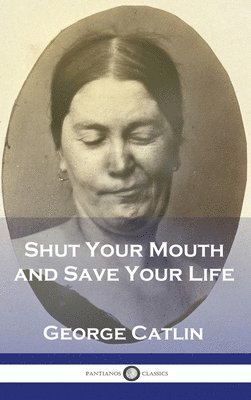 Shut Your Mouth and Save Your Life 1