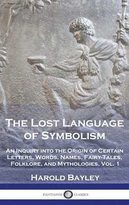 bokomslag The Lost Language of Symbolism