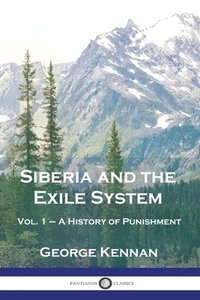 bokomslag Siberia and the Exile System