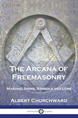 Arcana of Freemasonry