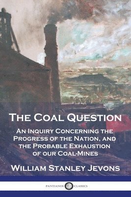 William Stanley Jevons - Coal Question, Häftad