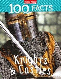 bokomslag 100 Facts Knights and Castles