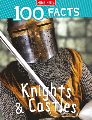 bokomslag 100 Facts Knights and Castles