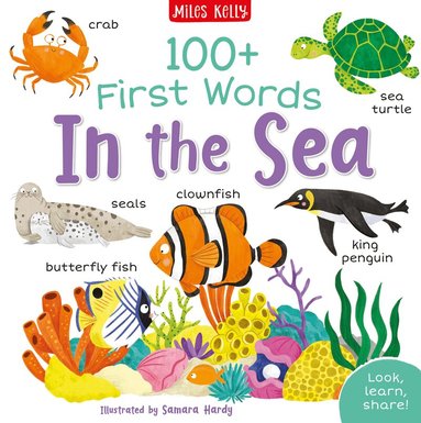 Miles Kelly - 100+ First Words: In the Sea, Häftad