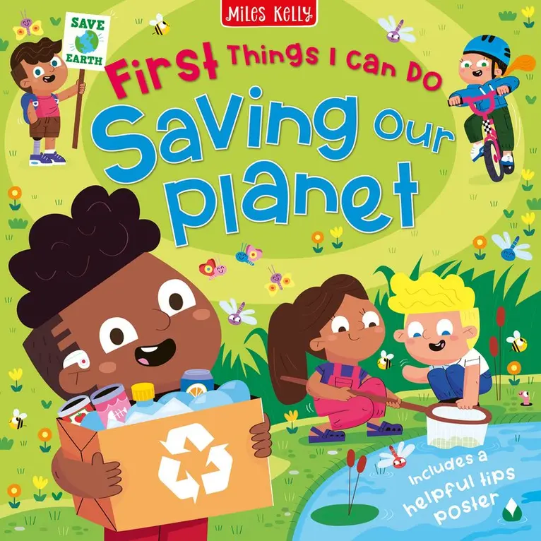 Miles Kelly - Saving Our Planet: First Things I Can Do, Inbunden. Tillgänglighet: Lägg i varukorg