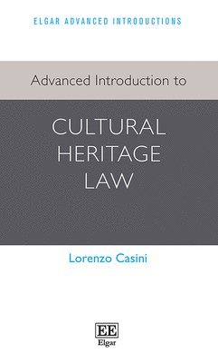 Advanced Introduction to Cultural Heritage Law 1