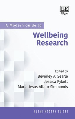 Beverley A. Searle, Jessica Pykett, Maria J. Alfaro-Simmonds - Modern Guide to Wellbeing Research, Inbunden