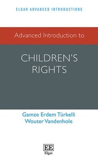 bokomslag Advanced Introduction to Childrens Rights