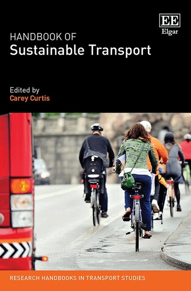Carey Curtis - Handbook of Sustainable Transport, Inbunden