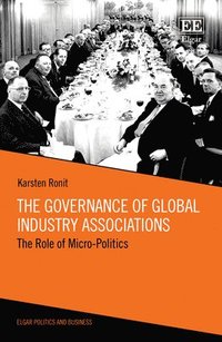 bokomslag The Governance of Global Industry Associations