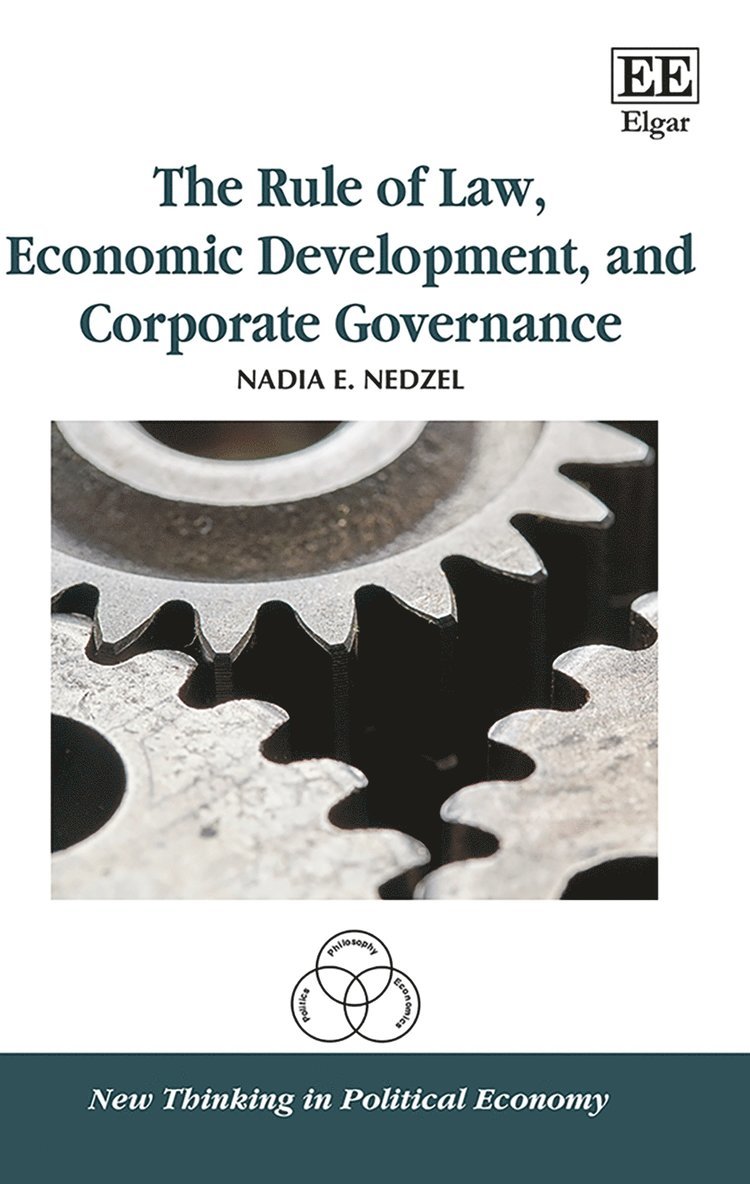 Nadia E. Nedzel - Rule of Law, Economic Development, and Corporate Governance, Inbunden