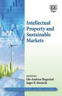 bokomslag Intellectual Property and Sustainable Markets