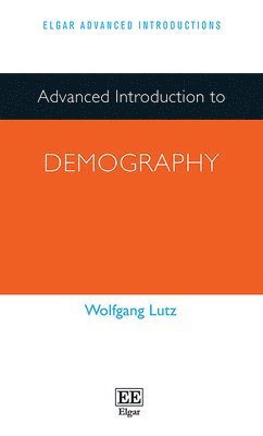 Wolfgang Lutz - Advanced Introduction to Demography, Häftad