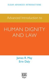 bokomslag Advanced Introduction to Human Dignity and Law