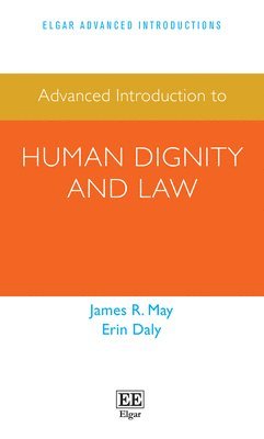 bokomslag Advanced Introduction to Human Dignity and Law