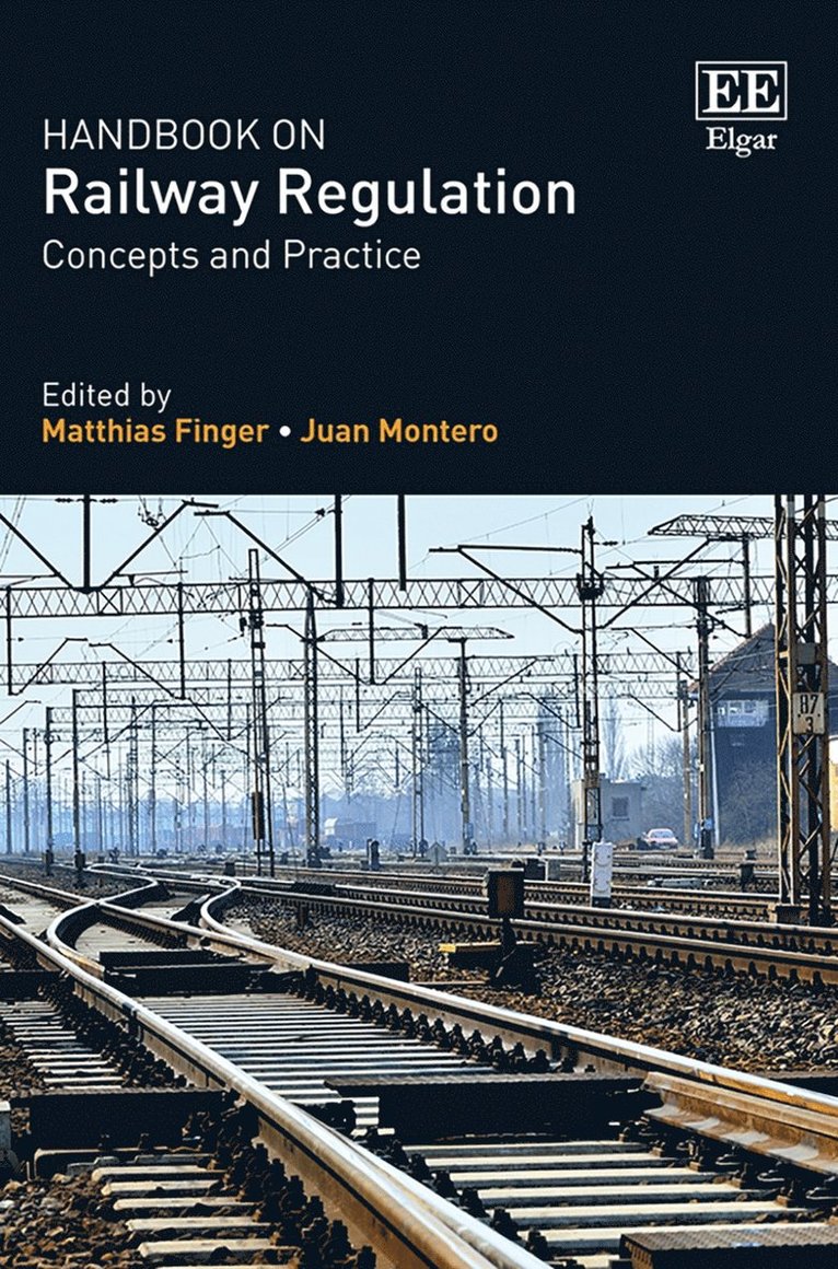 Matthias Finger, Juan Montero - Handbook on Railway Regulation, Inbunden