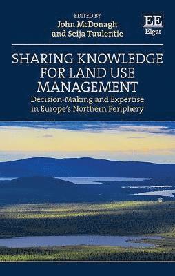 John McDonagh, Seija Tuulentie - Sharing Knowledge for Land Use Management, Inbunden