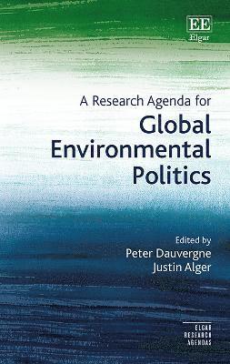 bokomslag Research Agenda for Global Environmental Politics