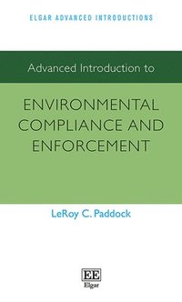 bokomslag Advanced Introduction to Environmental Compliance and Enforcement