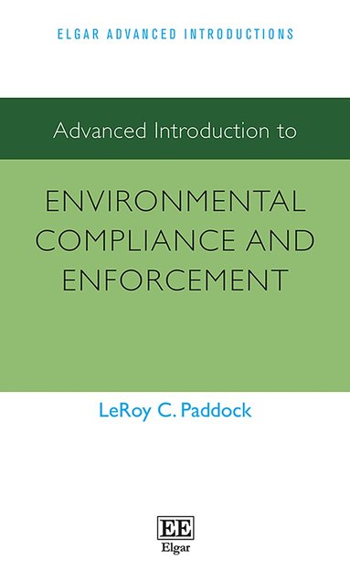 Lee Paddock - Advanced Introduction to Environmental Compliance and Enforcement, Inbunden