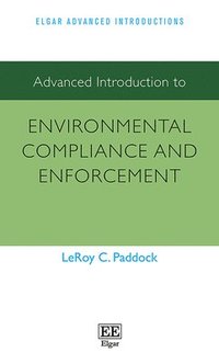 bokomslag Advanced Introduction to Environmental Compliance and Enforcement