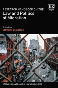 bokomslag Research Handbook on the Law and Politics of Migration