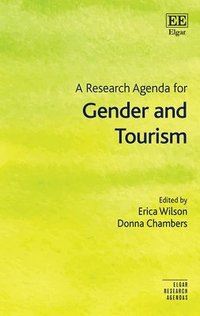 bokomslag A Research Agenda for Gender and Tourism