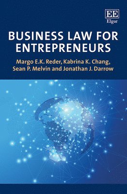 Margo E.K. Reder, Kabrina K. Chang, Sean P. Melvin, Jonathan J. Darrow - Business Law for Entrepreneurs, Häftad