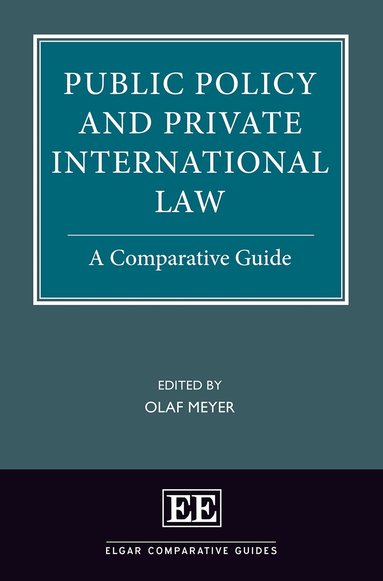 Olaf Meyer - Public Policy and Private International Law, Inbunden