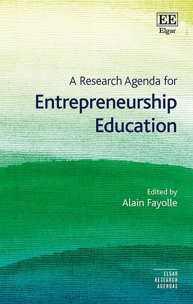 Alain Fayolle - Research Agenda for Entrepreneurship Education, Häftad