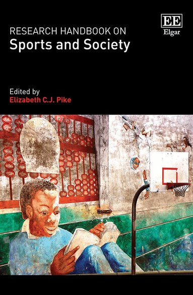 Elizabeth C.J. Pike - Research Handbook on Sports and Society, Inbunden