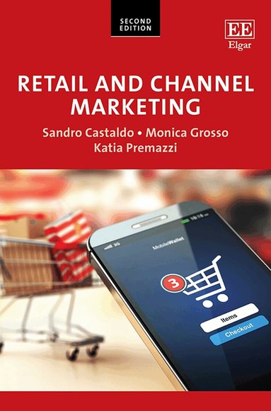 Sandro Castaldo, Monica Grosso, Katia Premazzi - Retail and Channel Marketing, Inbunden
