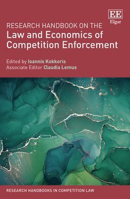 Research Handbook on the Law and Economics of Competition Enforcement 1