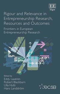 bokomslag Rigour and Relevance in Entrepreneurship Research, Resources and Outcomes