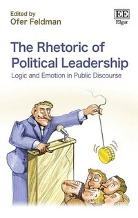 bokomslag The Rhetoric of Political Leadership