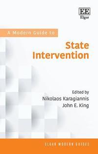 bokomslag A Modern Guide to State Intervention