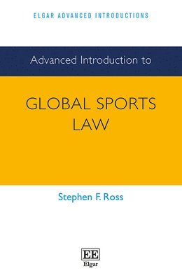 Advanced Introduction to Global Sports Law