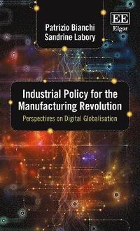bokomslag Industrial Policy for the Manufacturing Revolution