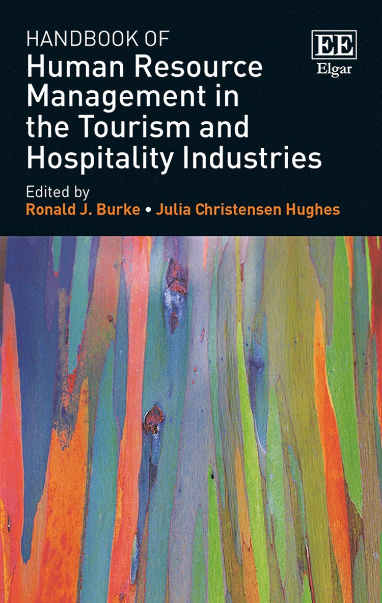 Ronald J. Burke, Julia C. Hughes - Handbook of Human Resource Management in the Tourism and Hospitality Industries, Häftad
