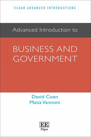 David Coen, Matia Vannoni - Advanced Introduction to Business and Government, Inbunden