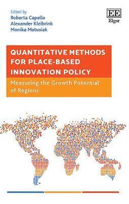 Roberta Capello, Alexander Kleibrink, Monika Matusiak - Quantitative Methods for Place-Based Innovation Policy, Inbunden