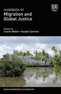 bokomslag Handbook of Migration and Global Justice