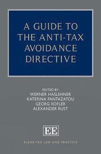 bokomslag A Guide to the Anti-Tax Avoidance Directive