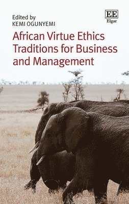 bokomslag African Virtue Ethics Traditions for Business and Management